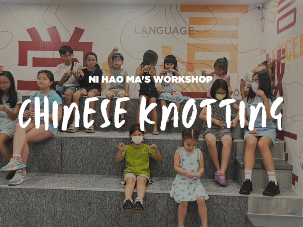 Discover the Art of Chinese Knotting at Ni Hao Ma Workshop