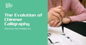 The Evolution of Chinese Calligraphy