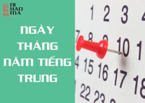 Ngày Tháng Năm Tiếng Trung