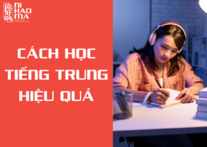 cách học tiếng trung hiệu quả