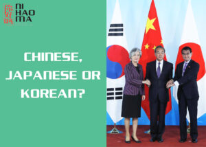 Chinese, Japanese or Korean