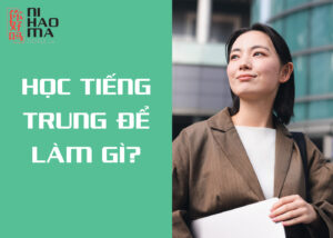 học tiếng trung để làm gì