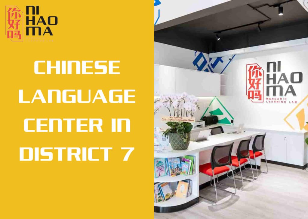 CHINESE LANGUAGE CENTER IN DISTRICT 7