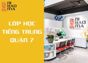 lớp học tiếng trung quận 7